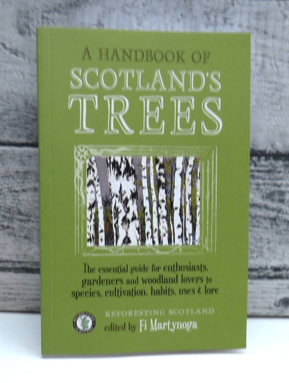 A Handbook of Scotland's Trees Or The Tree Planter's Guide To The Galaxy book front cover
