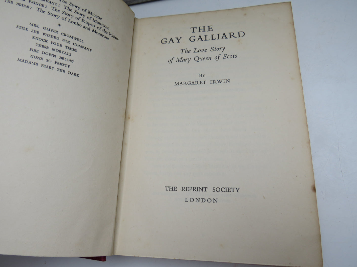 The Gay Galliard The Love Story of Mary Queen of Scots By Margaret Irwin 1944