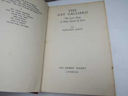 The Gay Galliard The Love Story of Mary Queen of Scots By Margaret Irwin 1944