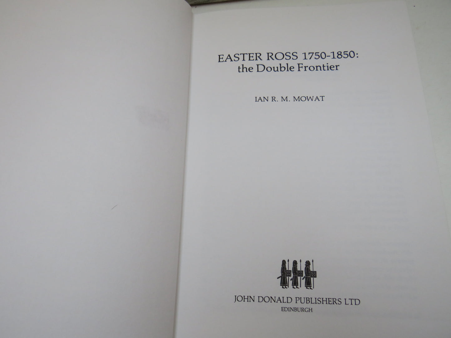 Easter Ross 1750-1850: The Double Frontier By Ian R. M. Mowat 1981