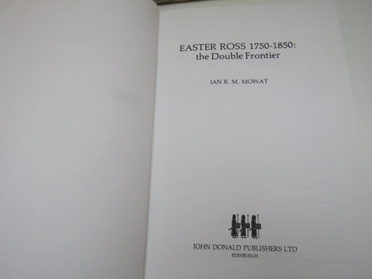 Easter Ross 1750-1850: The Double Frontier By Ian R. M. Mowat 1981 book image 4