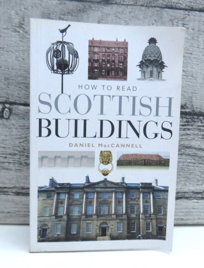 How To Read Scottish Buildings By Daniel MacCannell 2015 book front cover