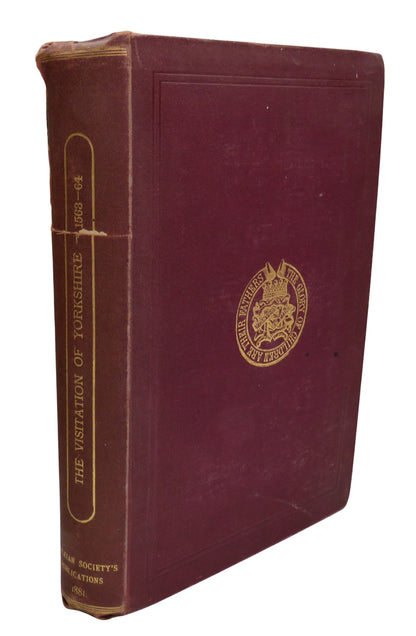 The Visitation of Yorkshire In The Years 1563 and 1564 Made By William Flower Esquire 1881 book front cover