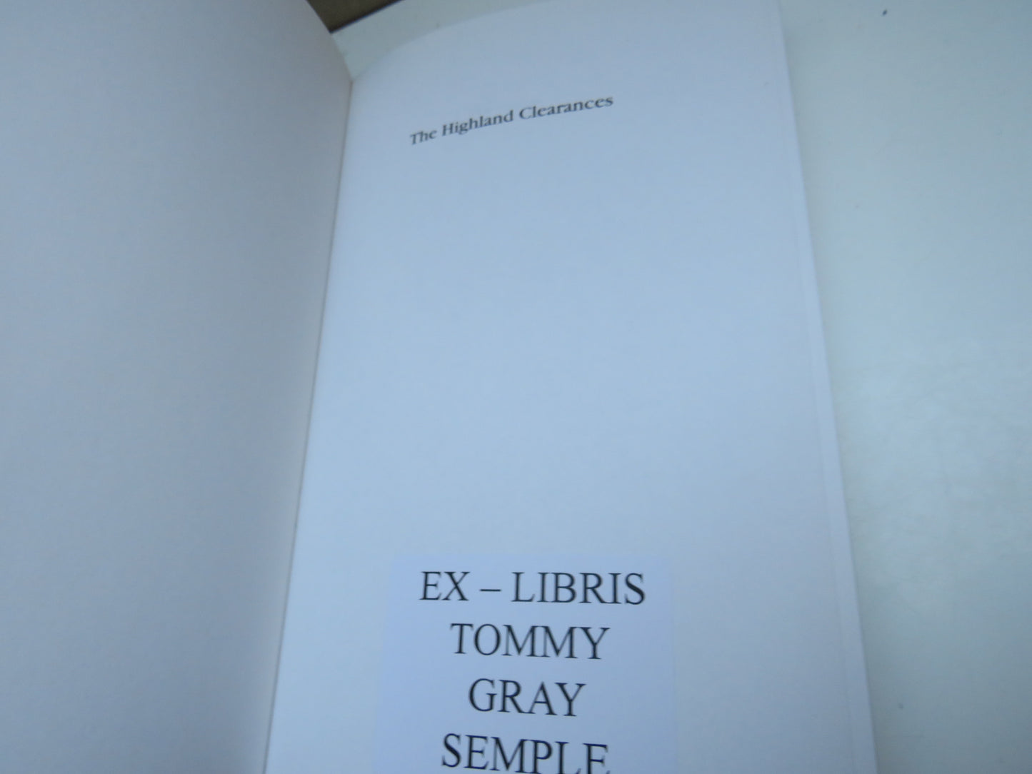 The Highland Clearances, People, Landlords and Rural Turmoil by Eric Richards, 2000