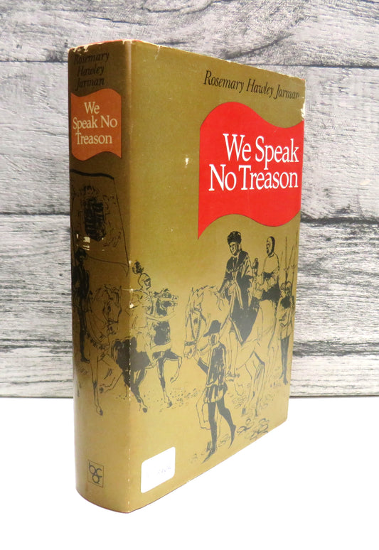 We Speak No Treason By Rosemary Hawley Jarman 1972