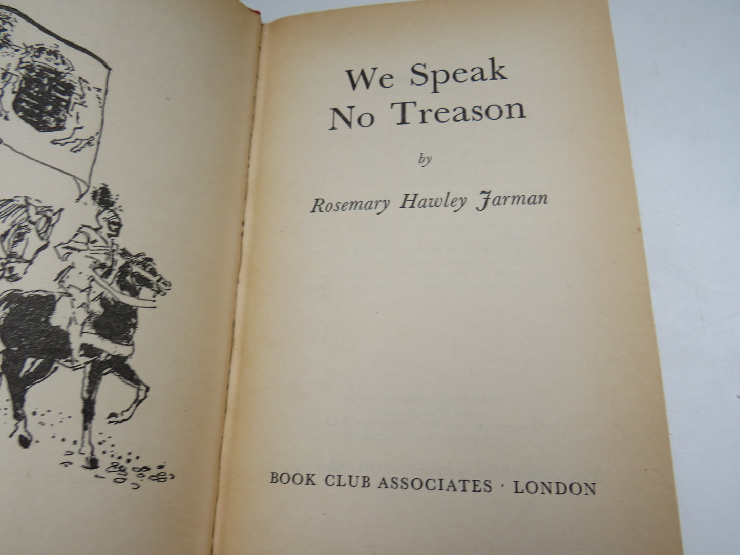 We Speak No Treason By Rosemary Hawley Jarman 1972