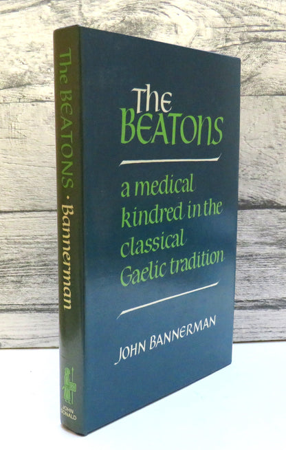 The Beatons A Medical Kindred In The Classical Gaelic Tradition By John Bannerman 1986 book front cover