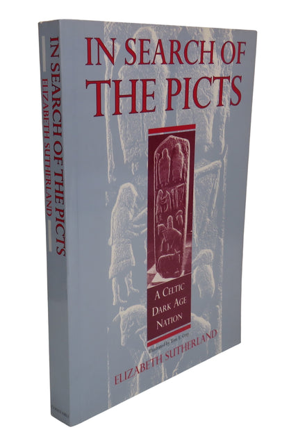 In Search Of The Picts A Celtic Dark Age Nation By Elizabeth Sutherland 1996 book front cover