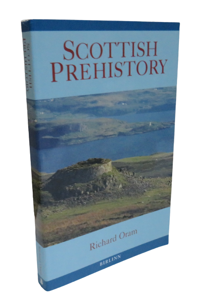 Scottish Prehistory by Richard Oram, 1997 book front cover