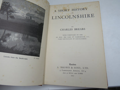 A Short History of Lincolnshire By Charles Brears 1927