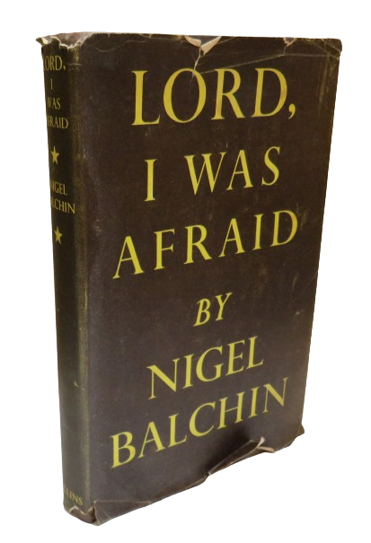 Lord I Was Afraid By Nigel Balchin 1947 book front cover
