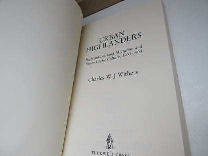 Urban Highlanders Highland-Lowland Migration and Urban Gaelic Culture, 1700-1900 by Charles W J With book image 3
