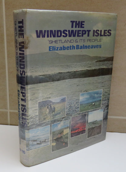 The Windswept Isles "Shetland & Its People" By Elizabeth Balneaves book image 2