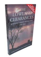 Load image into Gallery viewer, The Lowland Clearances, Scotland&#39;s Silent Revolution 1760-1830 by Peter Aitchison and Andrew Cassell, 2003
