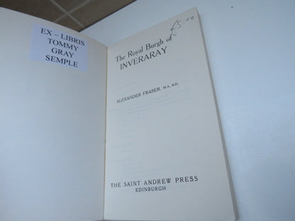 Inveraray, The Royal Burgh by Alexander Fraser, 1977 book image 3