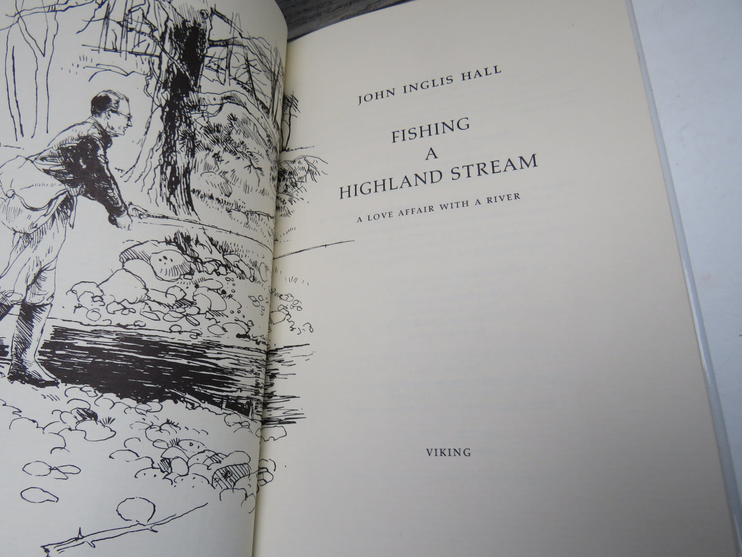 Fishing a Highland Stream A Love Affair With A River By John Inglis Hall 1987