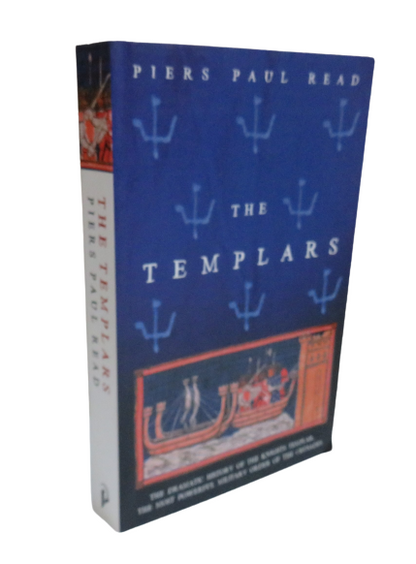 The Templars, The Dramatic History of the Knights Templar, The Most Powerful Military Order of the C book front cover