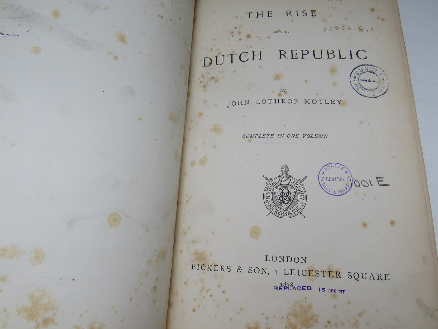 The Dutch Republic By John Lothrop Motley 1878 Complete In One Volume