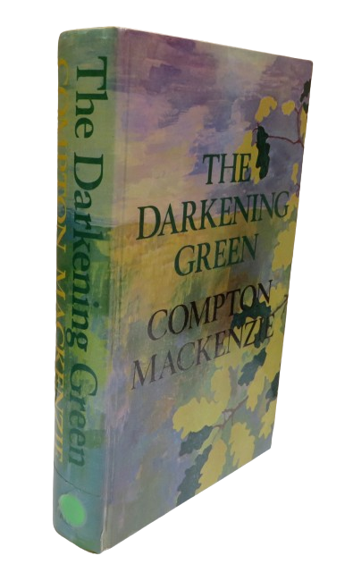 The Darkening Green by Compton Mackenzie, 1934