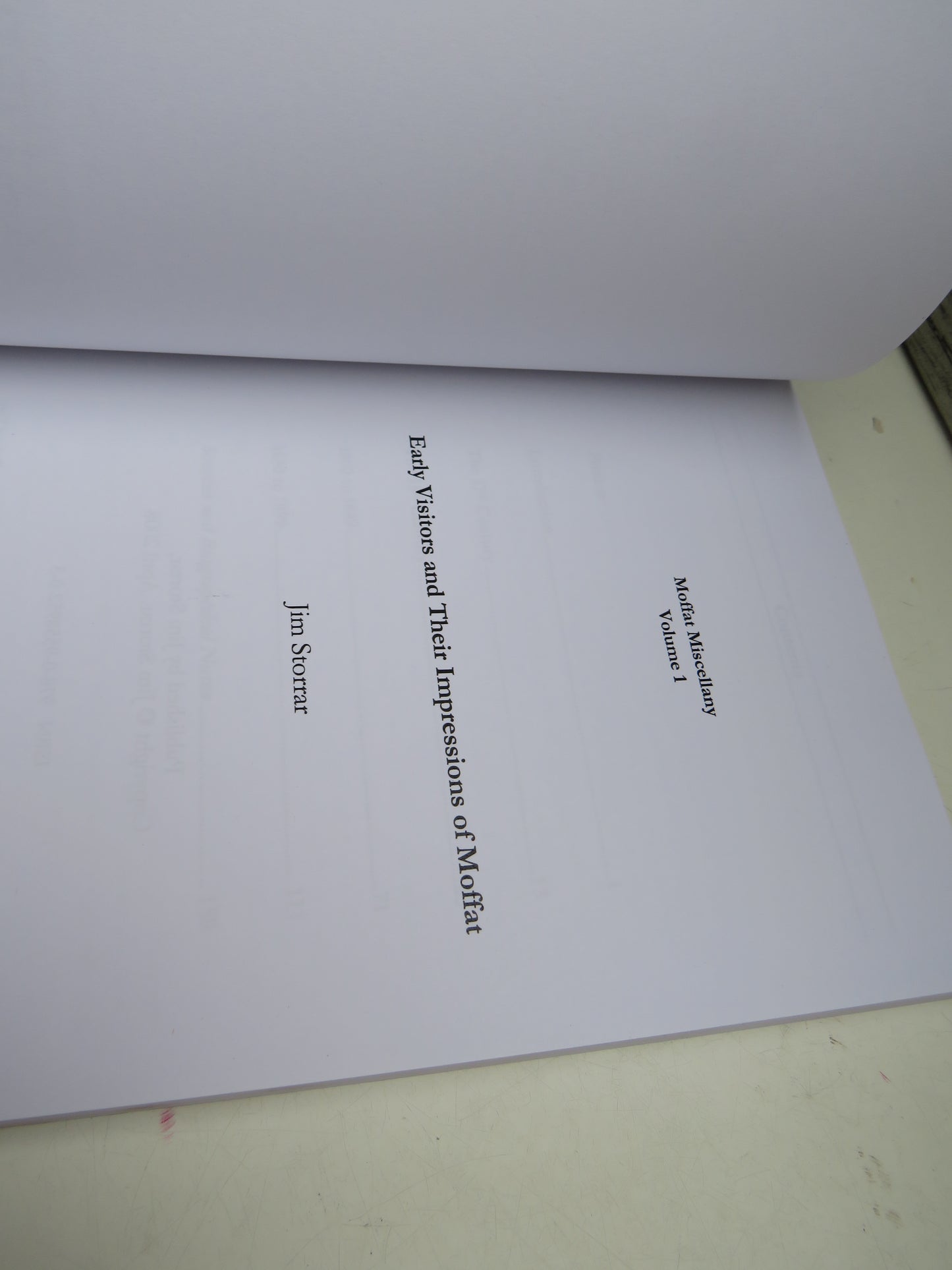 Early Visitors and Their Impressions of Moffat By Jim Storrar Moffat Miscellany Volume 1