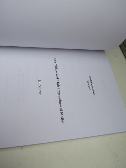 Early Visitors and Their Impressions of Moffat By Jim Storrar Moffat Miscellany Volume 1
