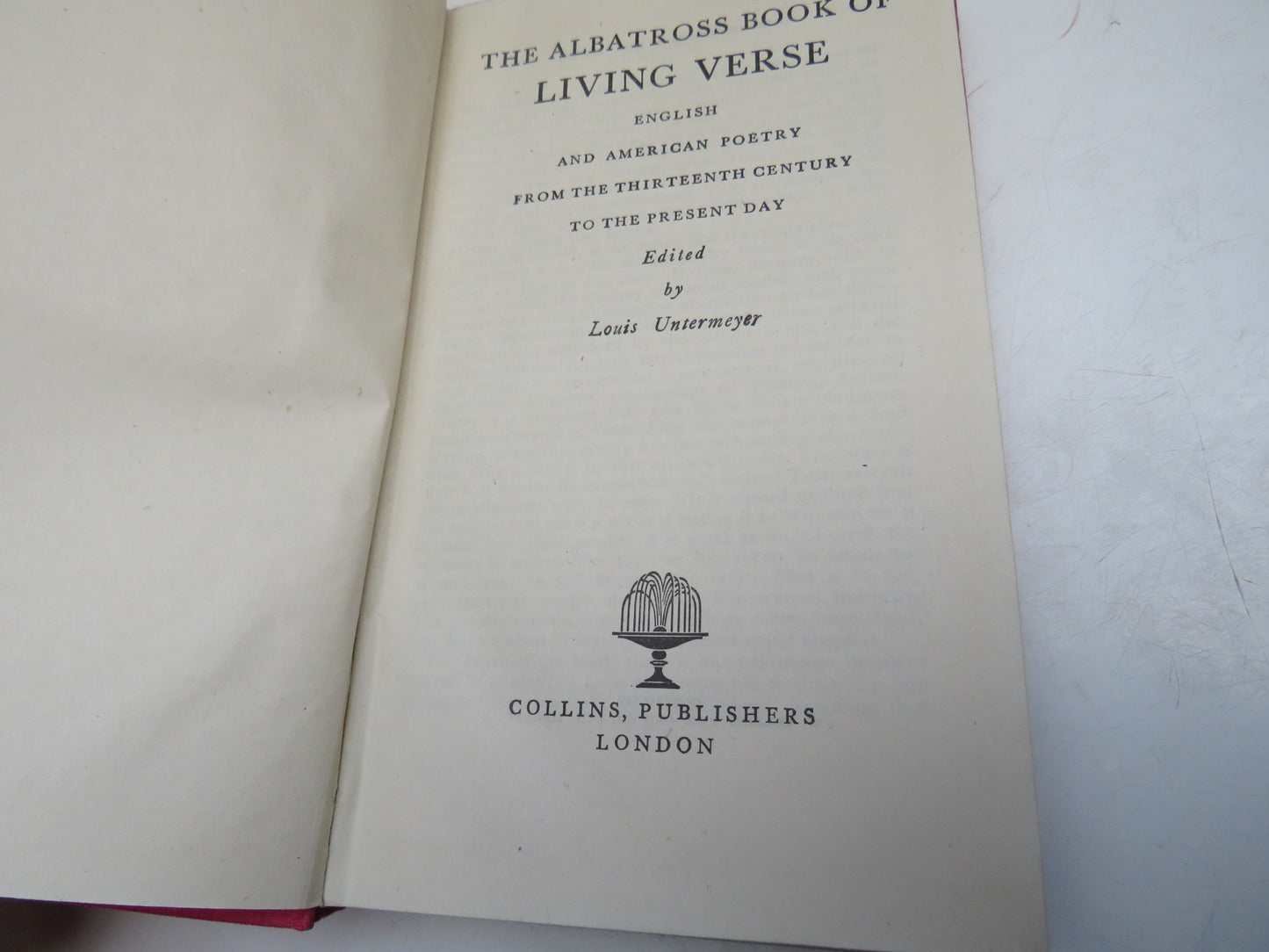 The Albatross Book of Living Verse English and American Poetry From The Thirteenth Century To The Present Day Edited By Louis Untermeyer