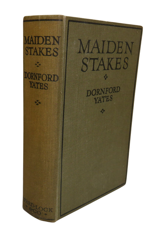 Maiden Stakes By Dornford Yates 1931 1st Edition