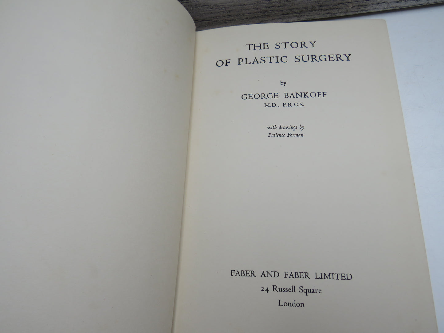 The Story of Plastic Surgery By George Bankoff 1952