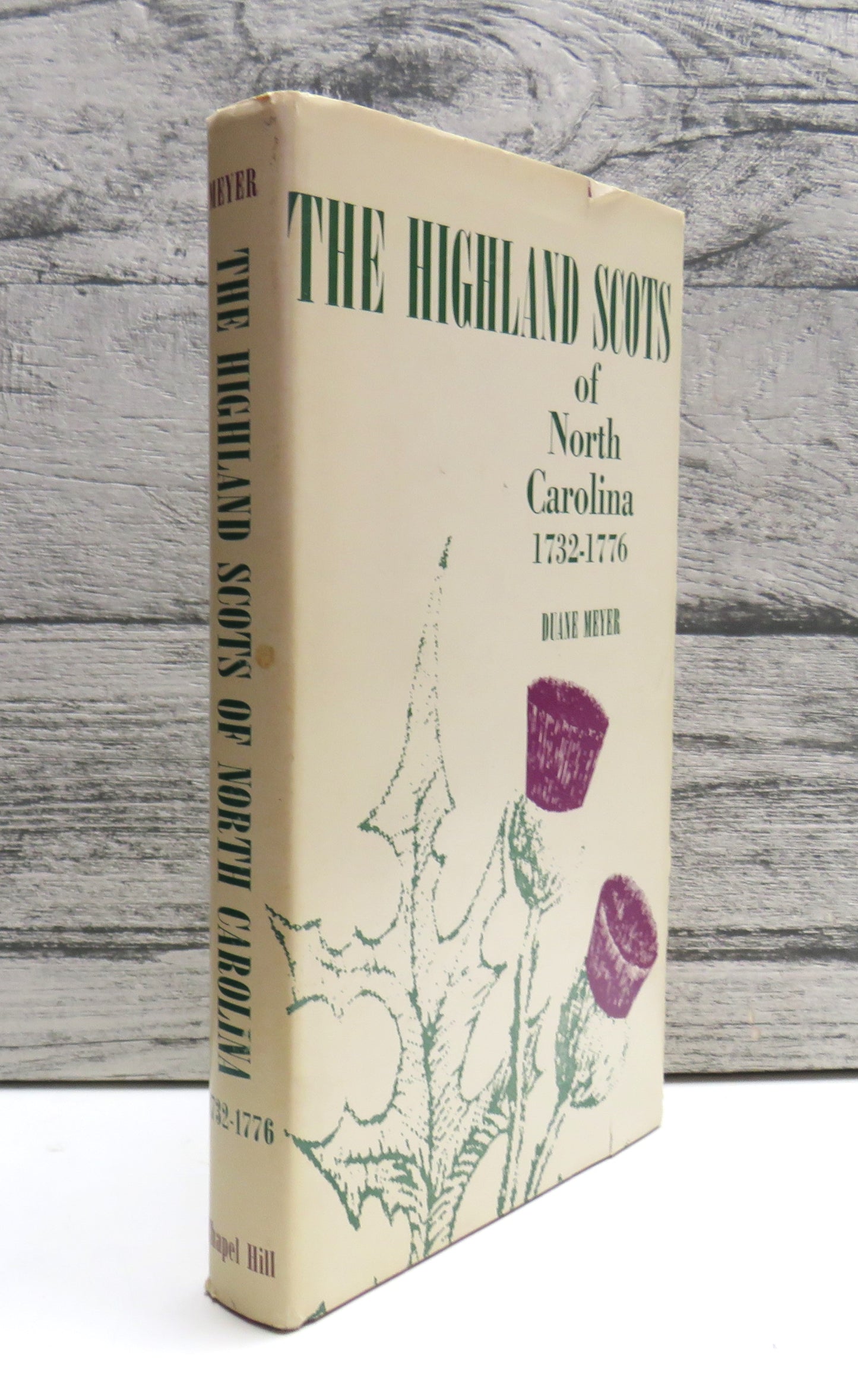 The Highland Scots of North Carolina 1732-1776 By Duane Meyer 1978
