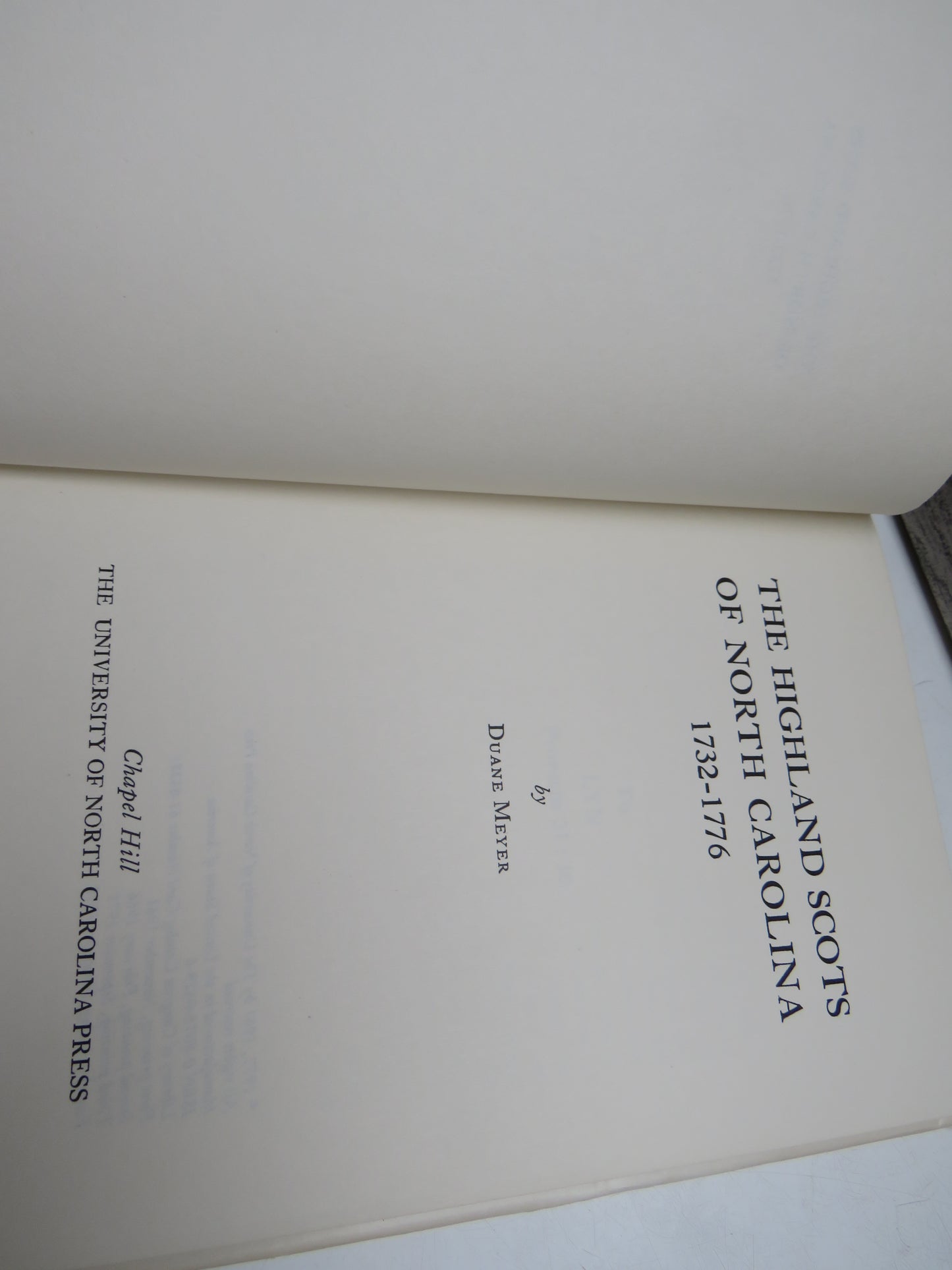 The Highland Scots of North Carolina 1732-1776 By Duane Meyer 1978