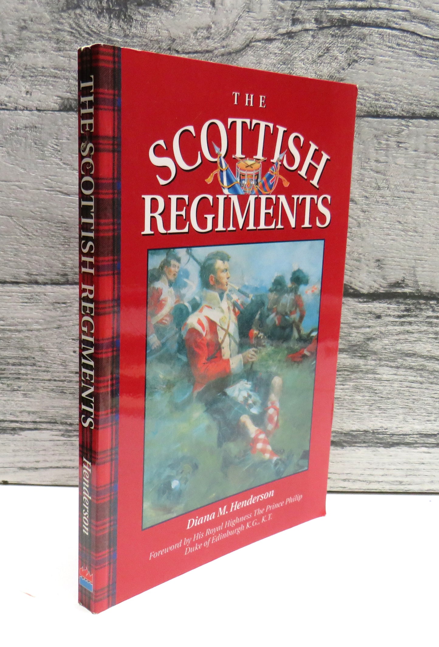 The Scottish Regiments By Diana M. Henderson 1993