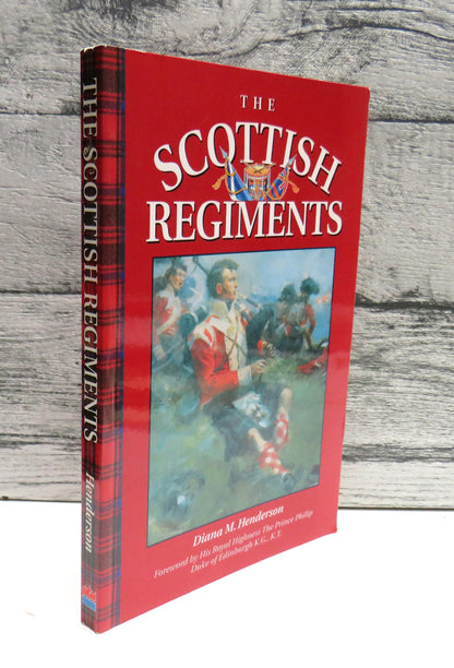 The Scottish Regiments By Diana M. Henderson 1993 book front cover