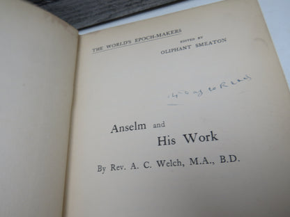 Anselm and His Work By Rev. A. C. Welch 1901