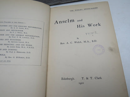 Anselm and His Work By Rev. A. C. Welch 1901