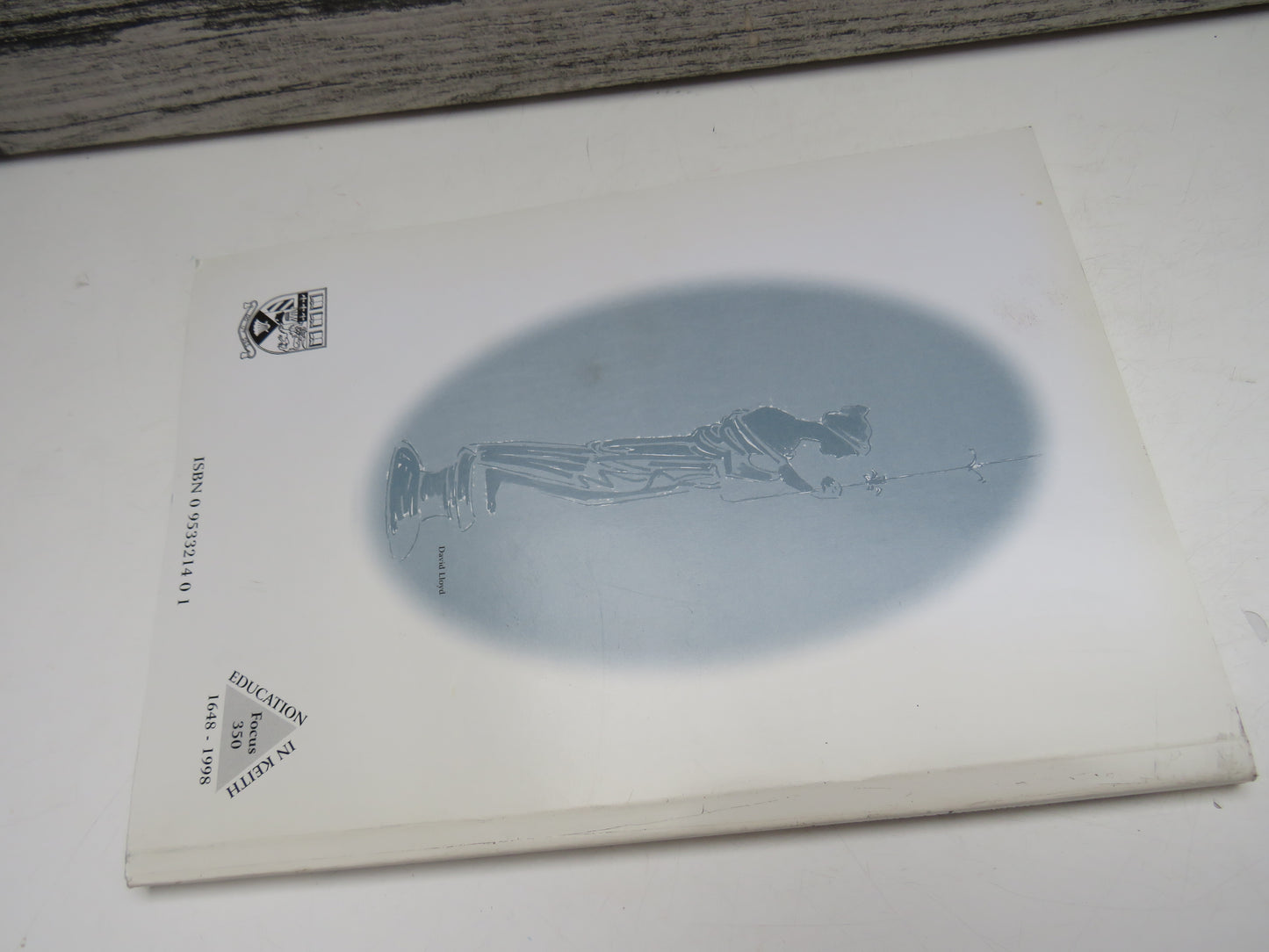 Manuscript To Microchip History of Keith Schools 1648-1998
