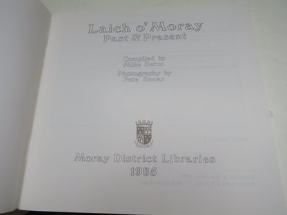 Laich O'Moray Past & Present Compiled By Mike Seton 1985