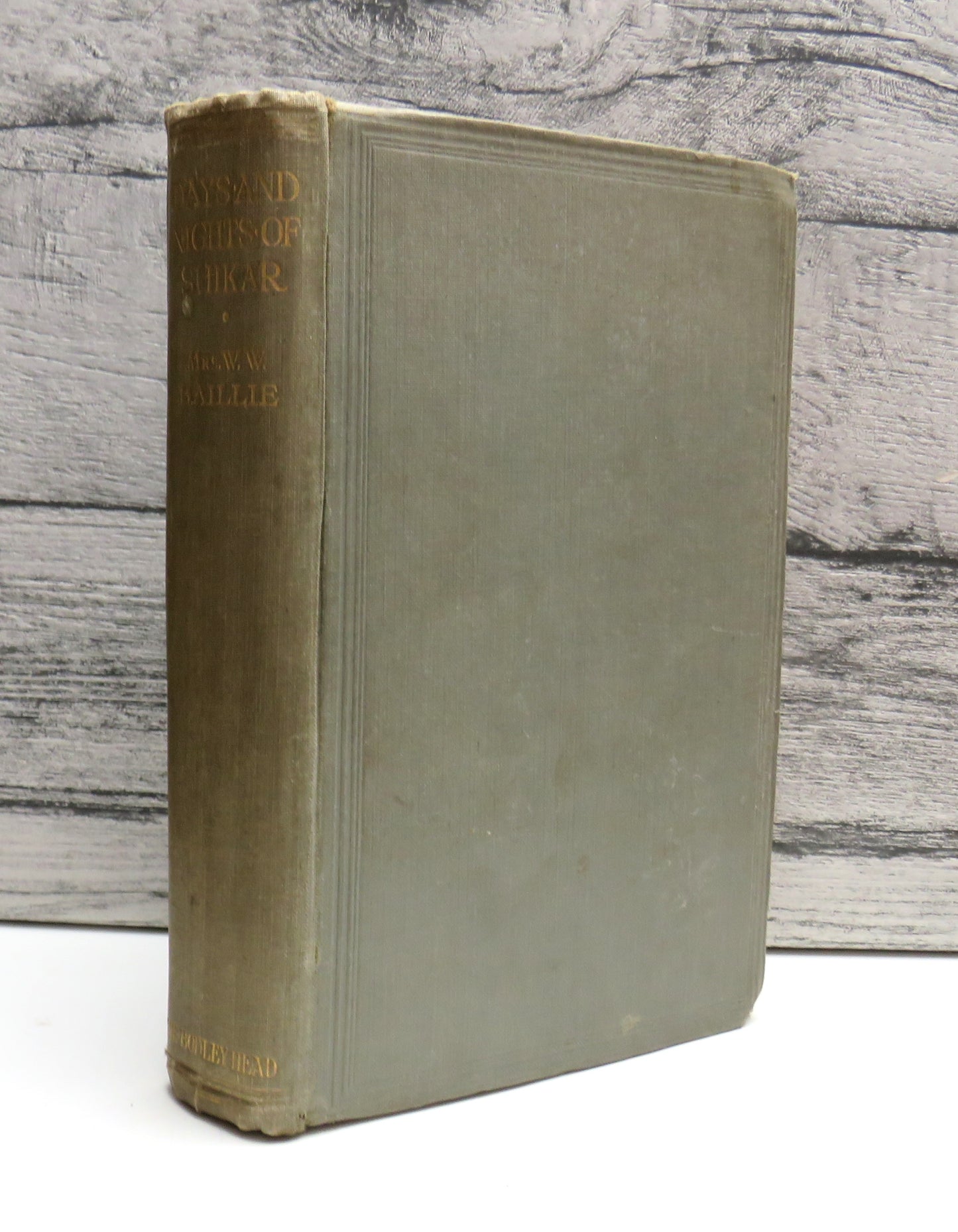 Days and Nights of Shikar By Mrs. W. W. Baillie With A Frontispiece By The Author 1921