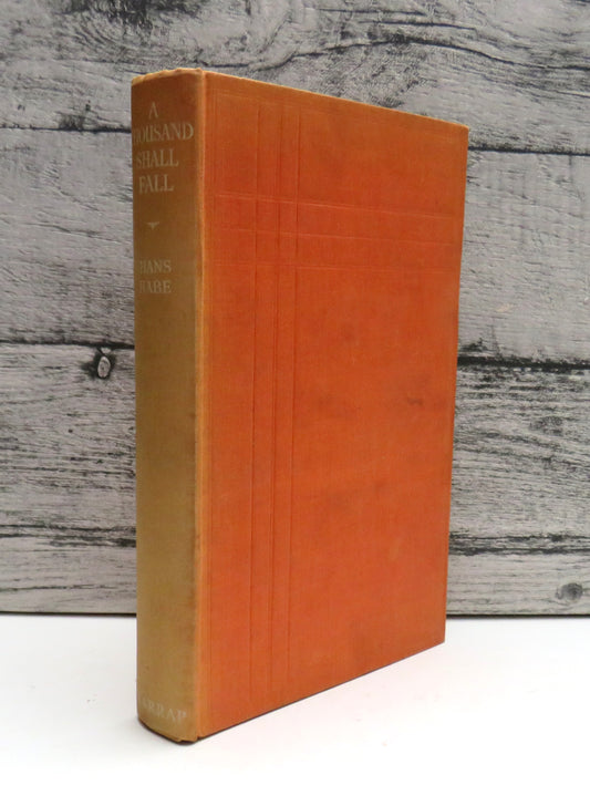 A Thousand Shall Fall By Hans Habe 1942