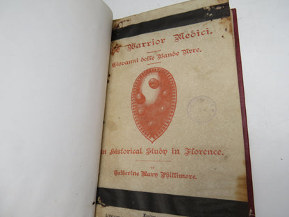 The Warrior Medici Giovanni Delle Bande Nere An Historical Study In Florence By Catherine Mary Phillimore 1887