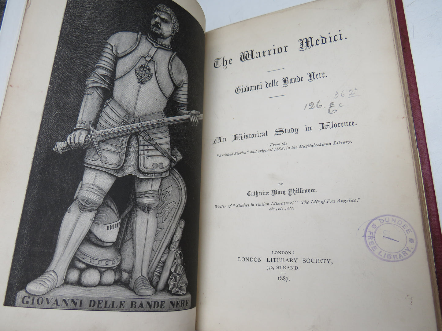 The Warrior Medici Giovanni Delle Bande Nere An Historical Study In Florence By Catherine Mary Phillimore 1887