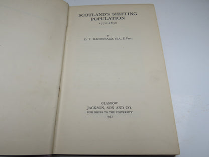 Scotland's Shifting Population 1770-1850 By D. F. Macdonald 1937 book image 3