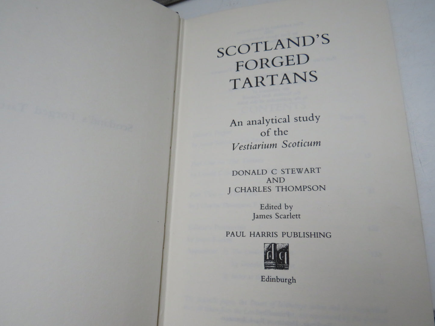 Scotland's Forged Tartans An Analytical Study Of The Vestiarium Scoticum By Donald C Stewart and J Charles Thompson 1980