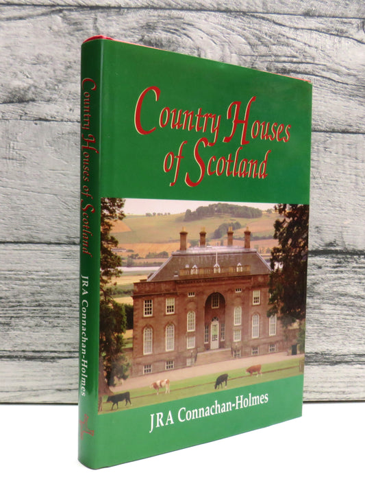 Country Houses of Scotland By John Connachan-Holmes 1995