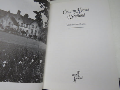 Country Houses of Scotland By John Connachan-Holmes 1995