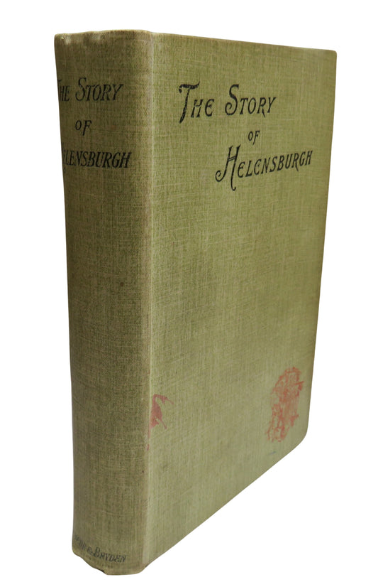 The Story of Helensburgh By George Maclachlan 1894