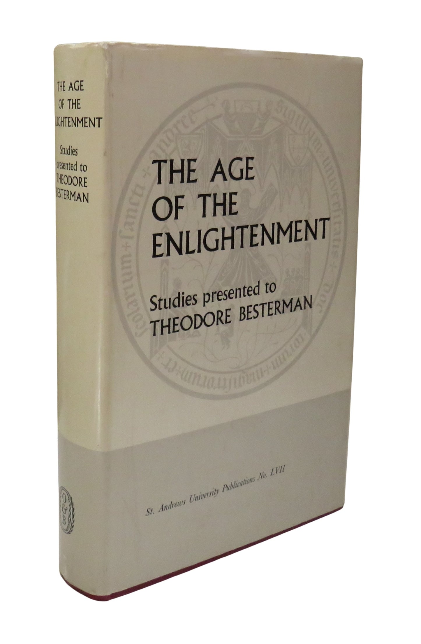 The Age of The Enlightenment Studies Presented To Theodore Besterman 1967