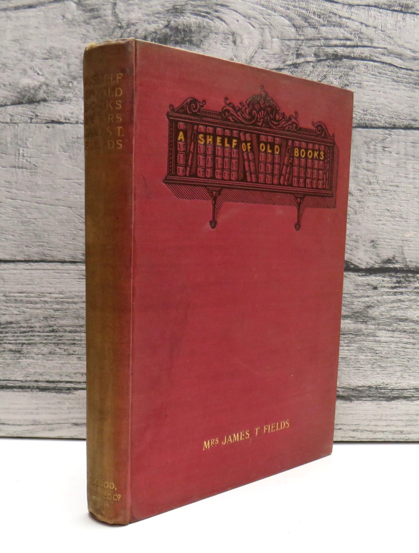 A Shelf of Old Books By Mrs. James T. Fields 1894
