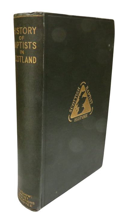 History Of The Baptists In Scotland From Pre-Reformation Times 1926 book front cover