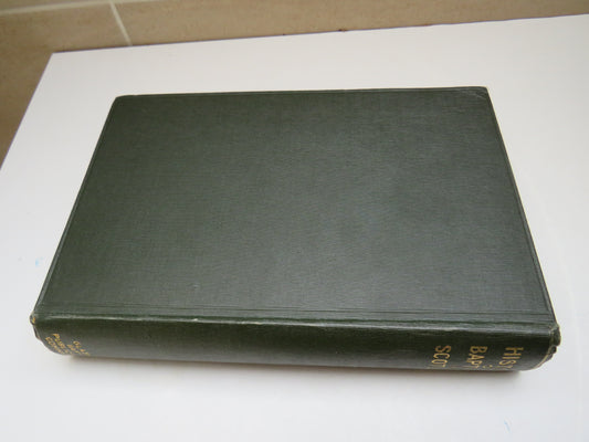 History Of The Baptists In Scotland From Pre-Reformation Times 1926