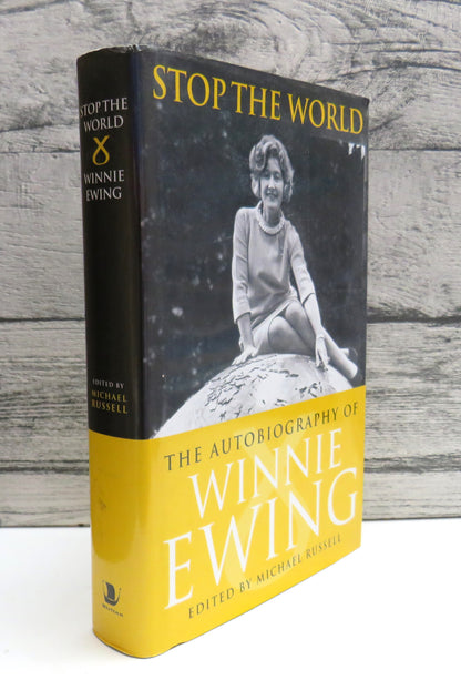 Stop The World The Autobiography of Winnie Ewing By Winnie Ewing 2004 book front cover